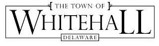 THE TOWN OF WHITEHALL DELAWARE