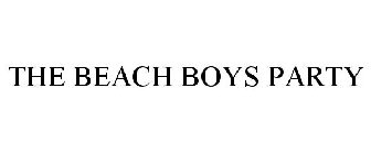 THE BEACH BOYS PARTY