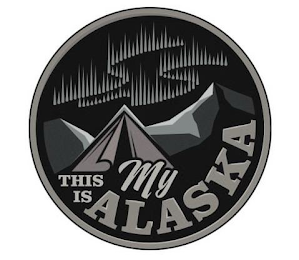 THIS IS MY ALASKA