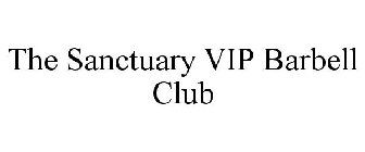 THE SANCTUARY VIP BARBELL CLUB