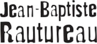 JEAN-BAPTISTE RAUTUREAU