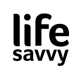 LIFE SAVVY