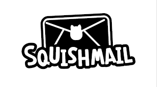 SQUISHMAIL