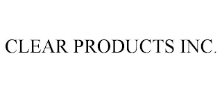 CLEAR PRODUCTS INC.