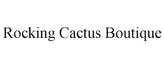 ROCKING CACTUS BOUTIQUE
