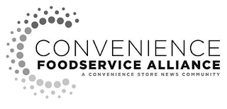C CONVENIENCE FOODSERVICE ALLIANCE A CONVENIENCE STORE NEWS COMMUNITY