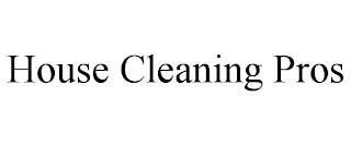 HOUSE CLEANING PROS