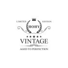 HOHY LIMITED EDITION VINTAGE AGED TO PERFECTION