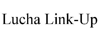 LUCHA LINK-UP