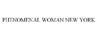 PHENOMENAL WOMAN NEW YORK
