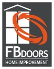 FBDOORS HOME IMPROVEMENT