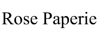 ROSE PAPERIE
