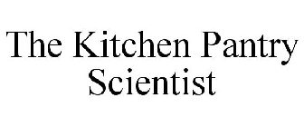THE KITCHEN PANTRY SCIENTIST