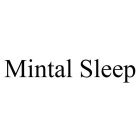 MINTAL SLEEP