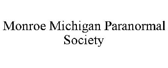 MONROE MICHIGAN PARANORMAL SOCIETY