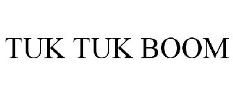 TUK TUK BOOM