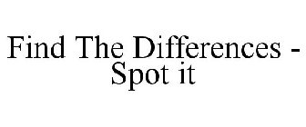 FIND THE DIFFERENCES - SPOT IT