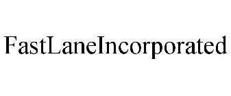 FASTLANEINCORPORATED