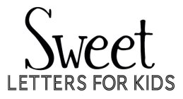 SWEET LETTERS FOR KIDS