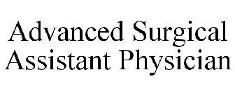 ADVANCED SURGICAL ASSISTANT PHYSICIAN