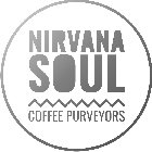 NIRVANA SOUL COFFEE PURVEYORS