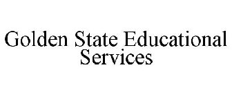 GOLDEN STATE EDUCATIONAL SERVICES