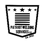PATRIOT WELDING SERVICES LLC EST. 2021