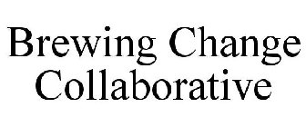 BREWING CHANGE COLLABORATIVE