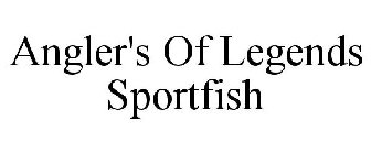 ANGLER'S OF LEGENDS SPORTFISH