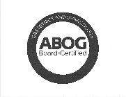ABOG BOARD-CERTIFIED OBSTETRICS AND GYNECOLOGY