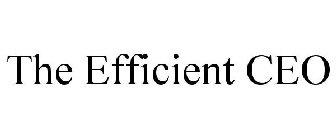 THE EFFICIENT CEO