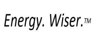 ENERGY. WISER.