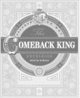 THE COMEBACK KING EXCELSIOR SOUTH AFRICA JACOBUS DE WET DE WET FAMILY ANNO 1859