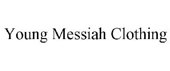 YOUNG MESSIAH CLOTHING