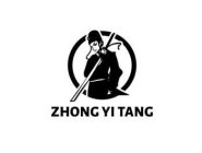 ZHONG YI TANG
