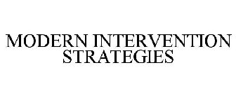 MODERN INTERVENTION STRATEGIES