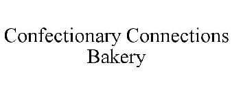CONFECTIONARY CONNECTIONS BAKERY