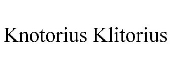 KNOTORIUS KLITORIUS