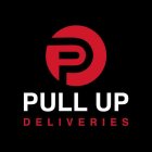 PD PULL UP DELIVERIES