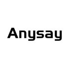 ANYSAY