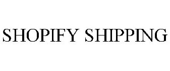 SHOPIFY SHIPPING