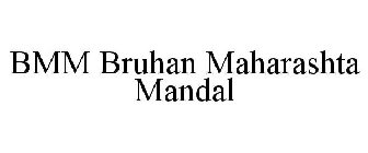 BMM BRUHAN MAHARASHTA MANDAL