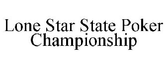 LONE STAR STATE POKER CHAMPIONSHIP