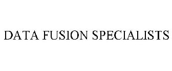 DATA FUSION SPECIALISTS