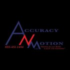 ACCURACY N MOTION LLC 855-451-1494 SOLUTIONS FOR YOUR MOBILE L.A.C.T. UNIT AUTOMATION