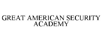 GREAT AMERICAN SECURITY ACADEMY