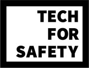 TECH FOR SAFETY