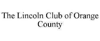 THE LINCOLN CLUB OF ORANGE COUNTY