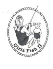 GIRLS FISH II