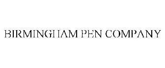 BIRMINGHAM PEN COMPANY